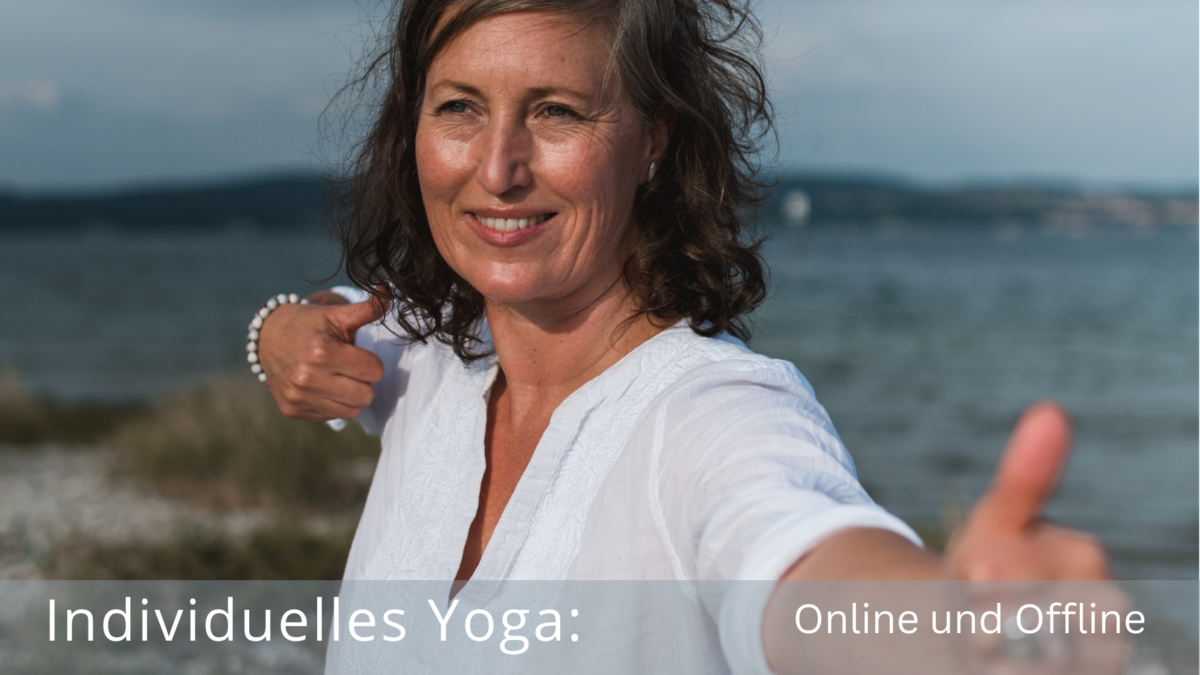 Individuelles Yoga - Folge der Weisheit deines Körpers